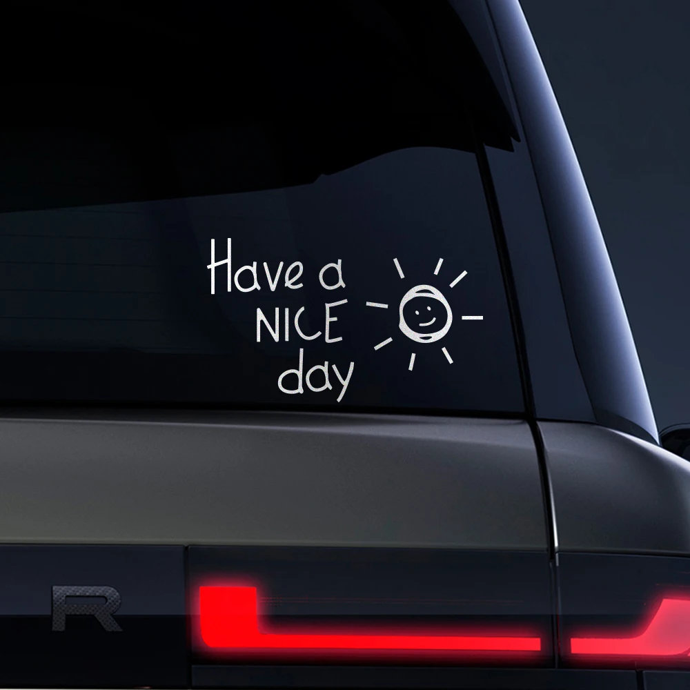 Laptop Accessories To Have - Have A Nice Day Reflective Car