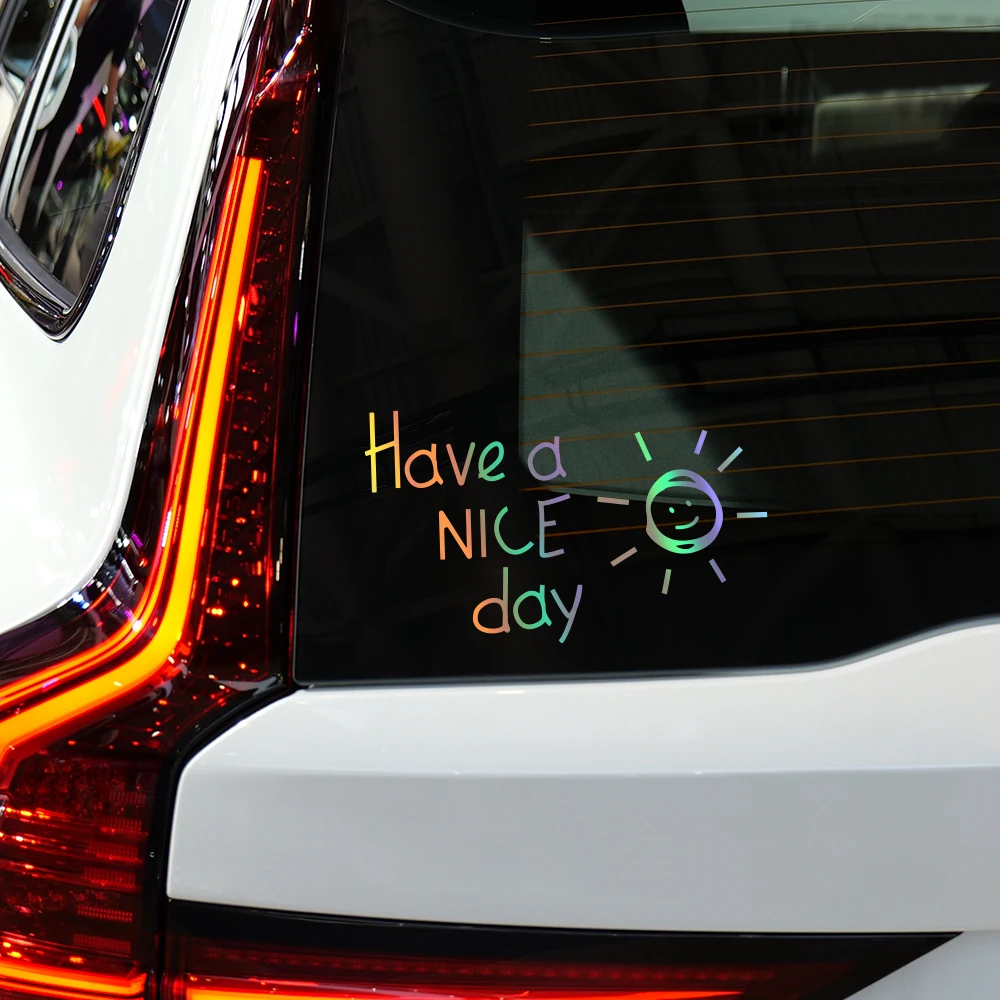Laptop Accessories To Have - Have A Nice Day Reflective Car
